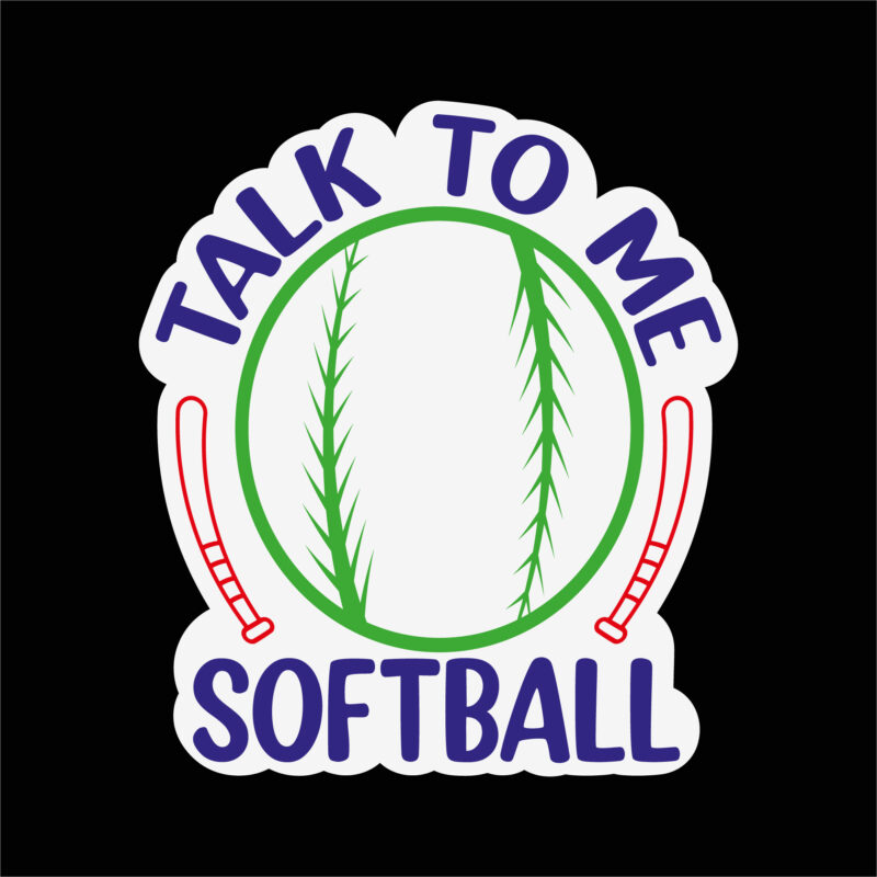 Talk softball to me sticker