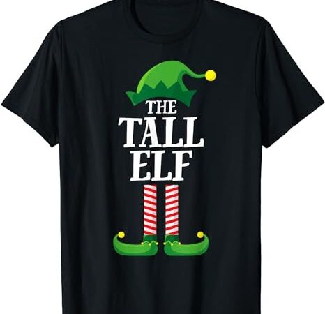 Tall elf matching family group christmas party short sleeve t-shirt