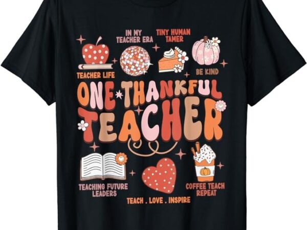 Teacher thanksgiving shirt women one thankful teacher fall t-shirt