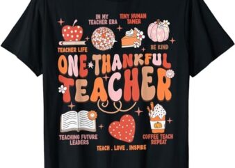 Teacher Thanksgiving Shirt Women One Thankful Teacher Fall T-Shirt PNG File