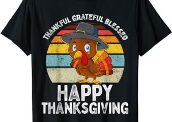 Thankful Grateful Blessed Happy Thanksgiving Turkey Women T-Shirt