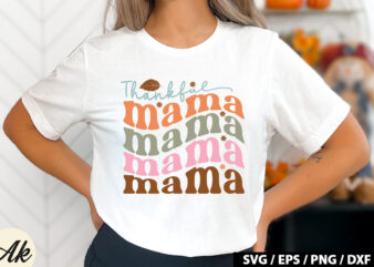 Thankful mama Retro SVG t shirt designs for sale