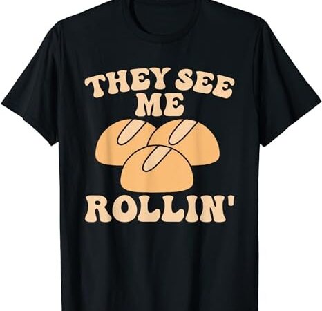 Thanksgiving family matching outfit they see me rollin t-shirt