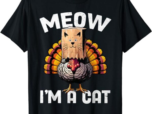 Thanksgiving funny turkey fake cat disguise fall holiday t-shirt