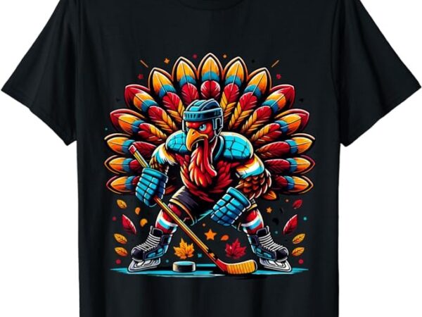 Thanksgiving ice hockey turkey playing hockey thankful t-shirt