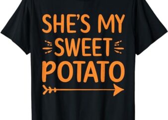 Thanksgiving Matching Couple She’s My Sweet Potato I Yam Set T-Shirt