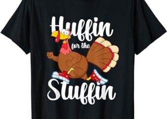Thanksgiving Run Squad Huffin For The Stuffin Turkey Trot T-Shirt