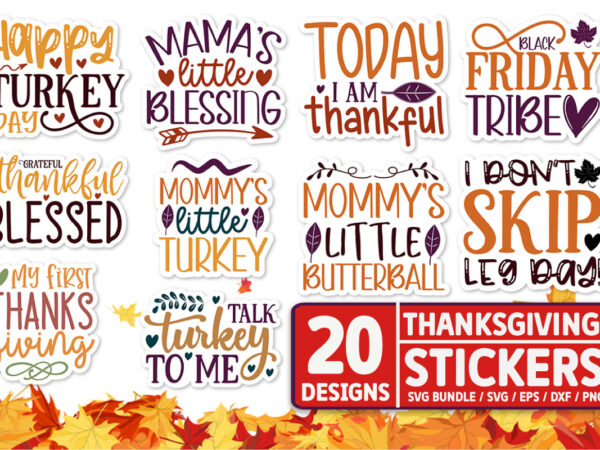 Thanksgiving stickers svg bundle t shirt designs for sale