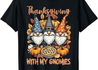 Thanksgiving With My Gnomie Women Teacher Fall Gnome T-Shirt