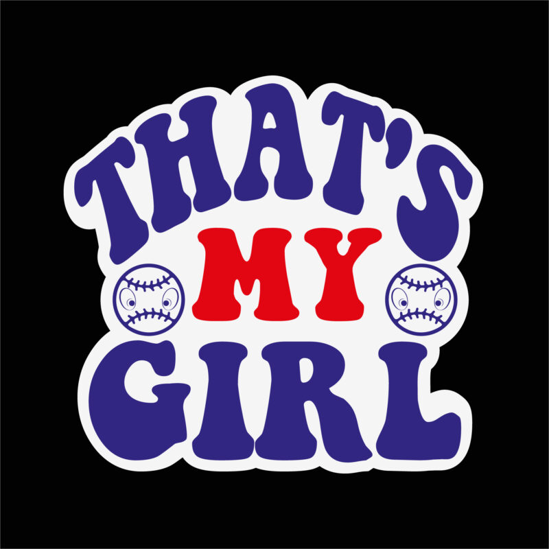 Thats my girl sticker