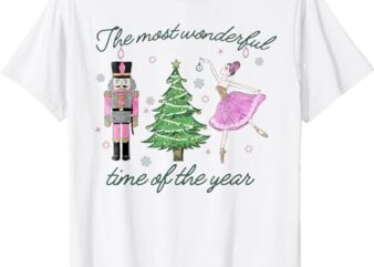 The Most Wonderful Time Of The Year Christmas Nutcracker T-Shirt