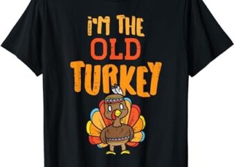 The Old Turkey Matching Thanksgiving Family Grandpa Grandma T-Shirt