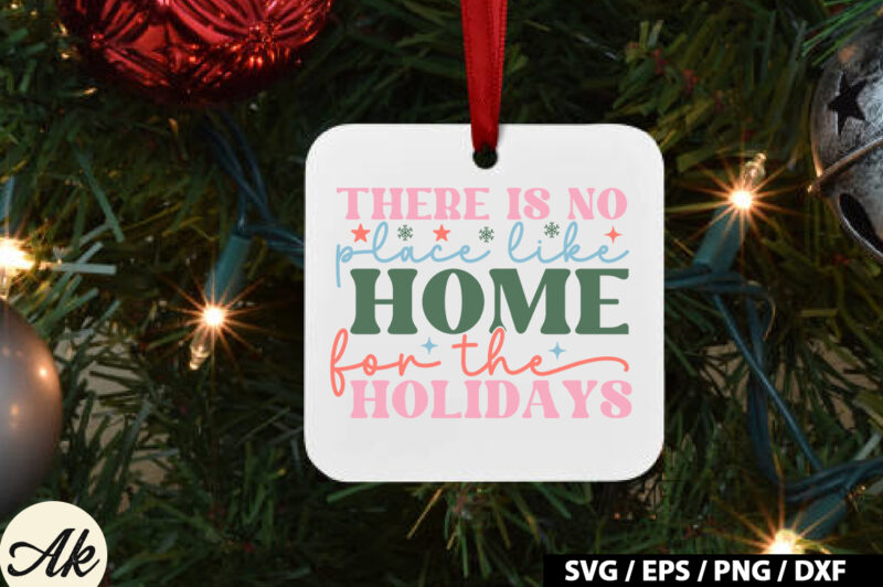 There is no place like home for the holidays Retro SVG