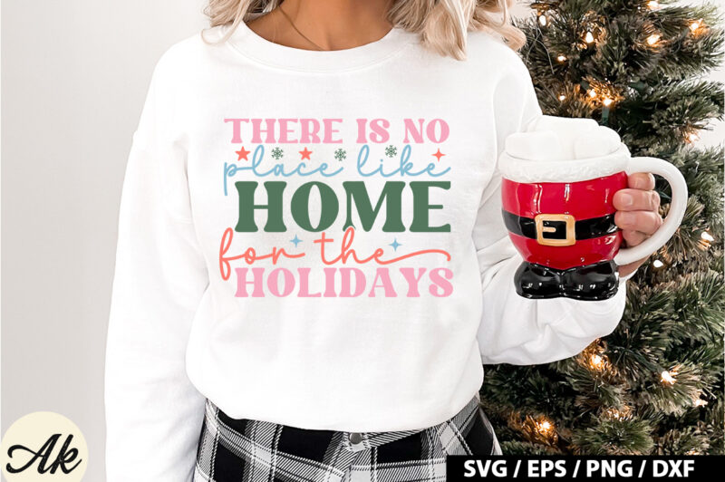 There is no place like home for the holidays Retro SVG