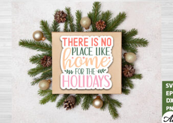 There is no place like home for the holidays Stickers Design