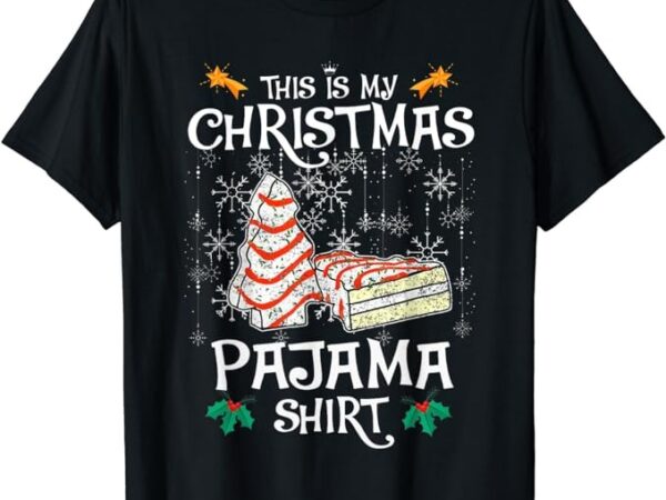 This is my christmas pajama shirt funny christmas cake t-shirt