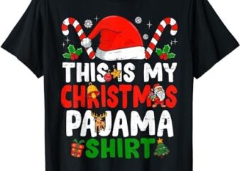 This Is My Christmas Pajama Shirt Funny Christmas T-Shirt
