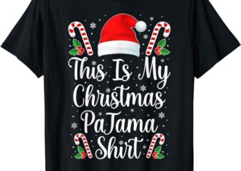 This Is My Christmas Pajama Shirt Funny Family Matching Xmas T-Shirt