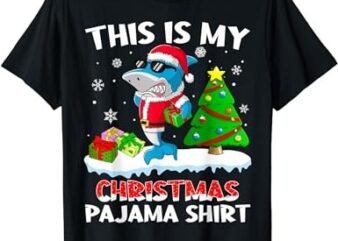 This Is My Christmas Pajama Shirt Shark Santa Gift Boys Kids T-Shirt