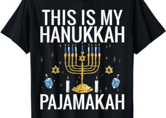 This Is My Hanukkah Pajamakah Menorah Chanukah Pajamas PJs T-Shirt