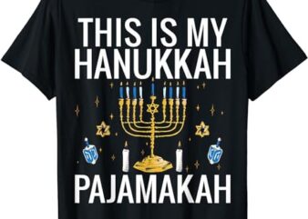 This Is My Hanukkah Pajamakah Menorah Chanukah Pajamas PJs T-Shirt