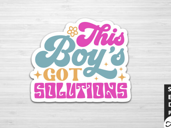 This boys got solutions stickers design