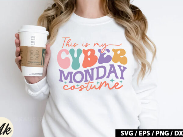 This is my cyber monday costume retro svg t shirt designs for sale