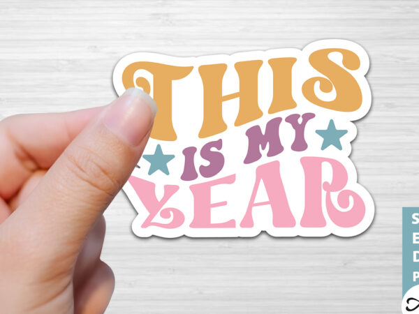 This is my year stickers design