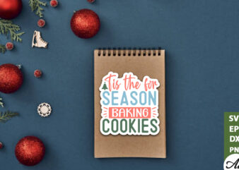 Tis the for season baking cookies Stickers Design