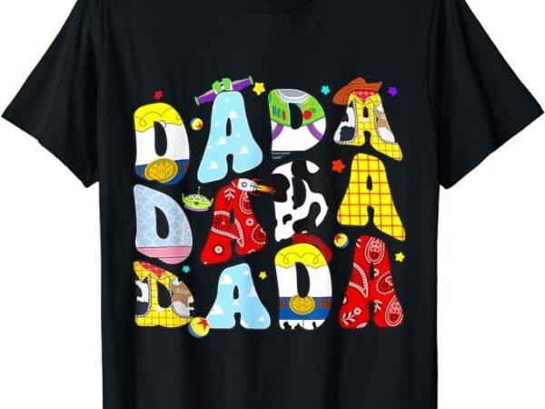 Toy funny story dada boy dad fathers day tee for mens t-shirt