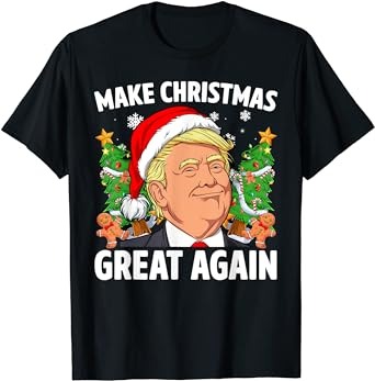 Trump make christmas great again ugly christmas sweaters t-shirt