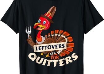Ugly Thanksgiving Sweater Leftover For Quitter Funny Turkey T-Shirt