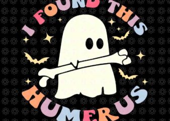 I Found This Humerus Retro Groovy Boo Ghost Halloween Svg, Groovy Boo Ghost Svg, Humerus Ghost Svg, Ghost Halloween Svg, Halloween Svg t shirt design for sale