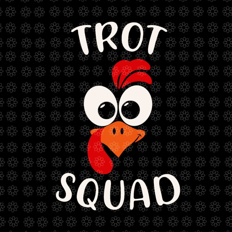 Trot Squad Turkey Svg, Thanksgiving Day Running Svg, Thanksgiving Day Svg, Turkey Svg, Trot Squad Svg