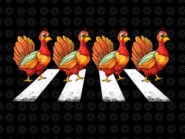 Turkey crossing road crosswalk thanksgiving day png, turkey crossing road png, thanksgiving day png, turkey crosswalk png t shirt designs for sale