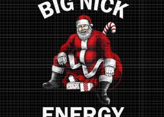 Big Nick Energy Santa Christmas Png, Big Nick Energy Santa Png, Santa Christmas png, Christmas Png, Santa Png, Christmas Png