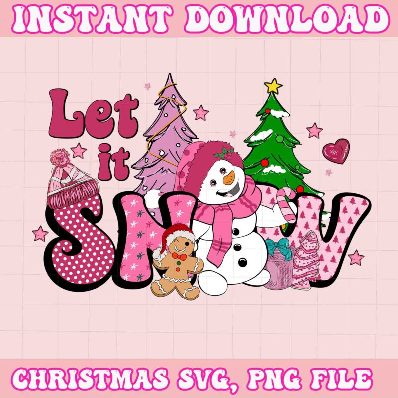 Let It Snow Pink Svg, Pink Christmas Svg, Pink Winter Svg, Pink Santa Svg, Christmas Vibes, Pink Santa Claus Svg, Pink Cake Svg