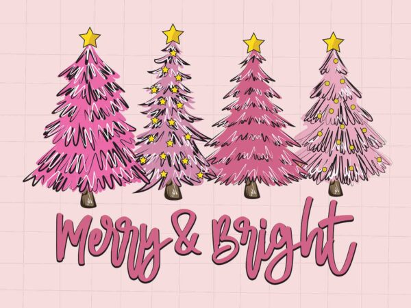 Merry and bright pine svg, pink christmas svg, pink winter svg, pink santa svg, christmas vibes, pink santa claus svg t shirt designs for sale