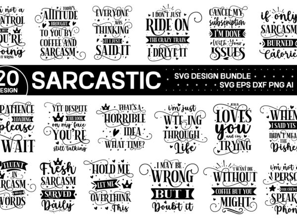 Funny sarcastic svg bundle,svg bundle, svg files for cricut, svg bundles, svg for shirts, mom svg, svgs, svg file, svg designs, sarcastic sv