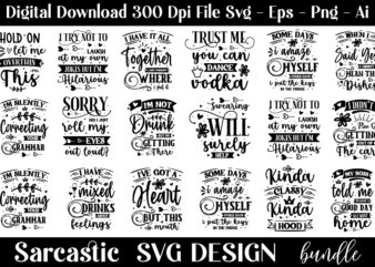 Funny Sarcastic Svg Bundle , Sarcastic Svg Bundle t shirt graphic design