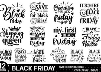 Black friday svg bundle ,Black Friday SVG bundle,Black friday shirt,Black friday squad,Black Friday crew,Black friday quotes,Black friday sh