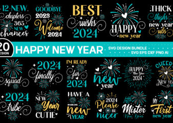 T-shirt Design Bundle , Happy New Year Svg Bundle , New Year Svg Bundle ,Happy New Year SVG Bundle, New Year SVG, New Year Shirt, New Year O