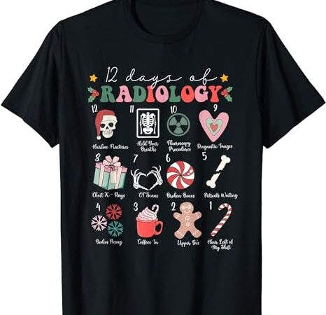 Vintage christmas 12 days of radiology x-ray funny christmas t-shirt
