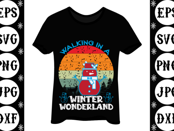 Walking in a winter wonderland t shirt design for sale