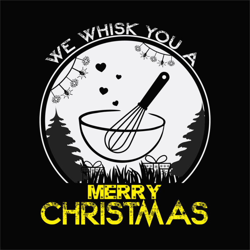 We whisk you a merry christmas