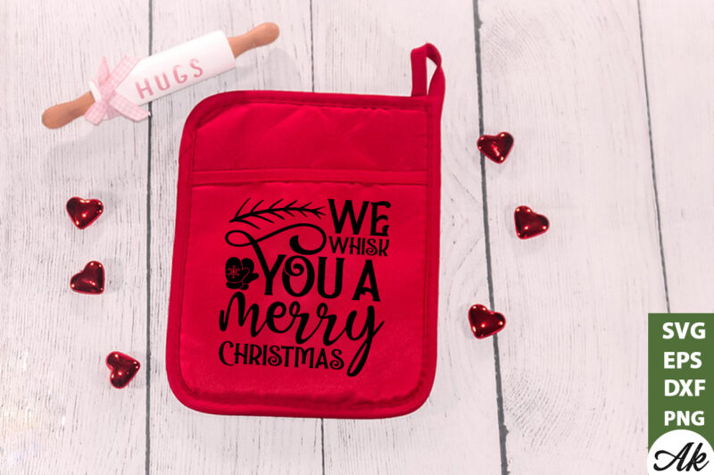 We whisk you a merry christmas Pot Holder SVG