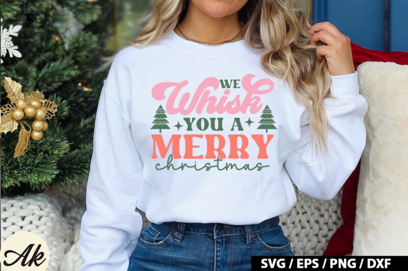 We whisk you a merry christmas Retro SVG