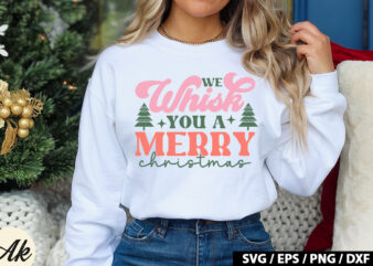 We whisk you a merry christmas Retro SVG t shirt design for sale
