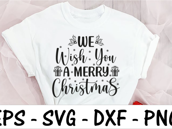 We wish you a merry christmas 2 t shirt design for sale