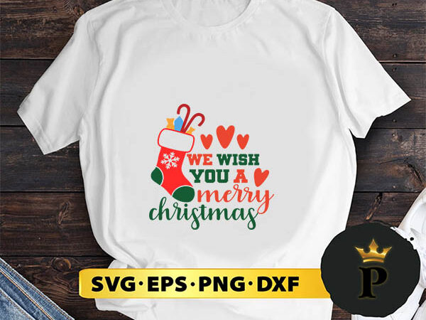 We wish you a merry christmas svg, merry christmas svg, xmas svg png dxf eps t shirt design for sale